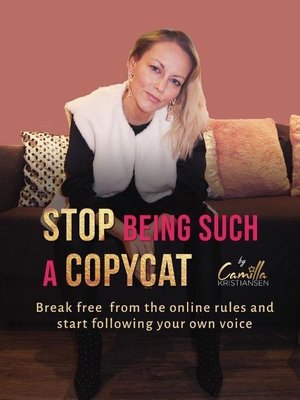 cover image of Stop Being Such a Copycat!